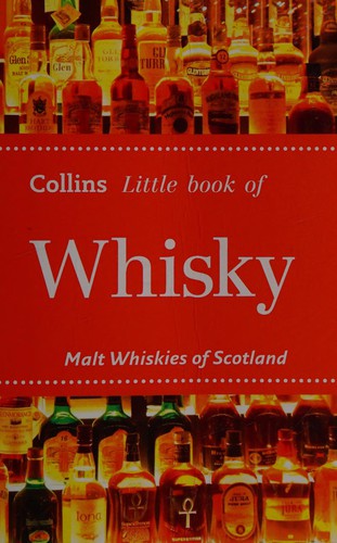 Collins Little Book of Whisky: Malt Whiskies of Scotland and Ireland cover
