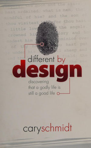 Different By Design: Discovering That a Godly Life is Still a Good Life