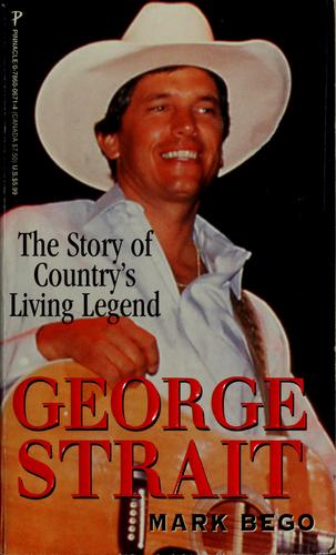 George Strait: The Story of Country's Living Legend cover
