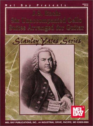 J.S. Bach: Six Unaccompanied Cello Suites Arranged for Guitar