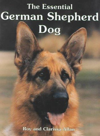 The Essential German Shepherd Dog (Book of the Breed) cover