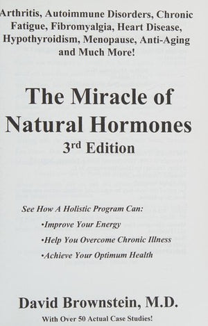 The Miracle of Natural Hormones: With over 40 Actual Case Studies