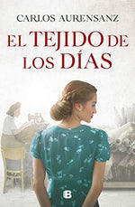 El tejido de los días / The Fabric of the Days (Spanish Edition)