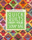 Quick quilts from your scrap bag (For the love of quilting) cover
