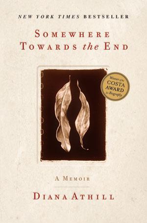 Somewhere Towards the End: A Memoir cover