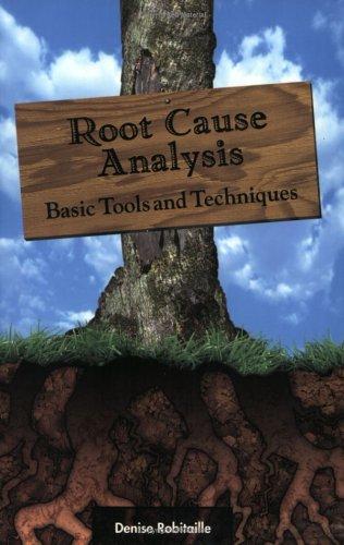 Root Cause Analysis: Basic Tools and Techniques cover