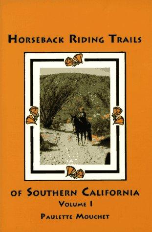 Horseback Riding Trails of Southern California, Vol. 1 cover