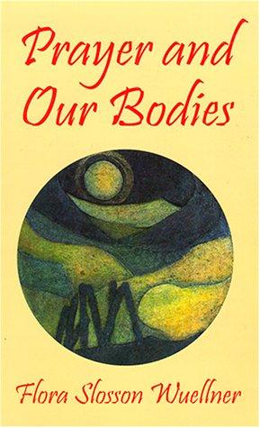 Prayer and Our Bodies cover