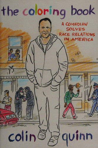 The Coloring Book: A Comedian Solves Race Relations in America cover