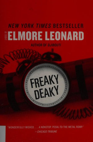 Freaky Deaky: A Novel