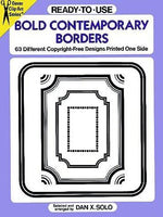 Ready-to-Use Bold Contemporary Borders: 63 Different Copyright-Free Designs Printed One Side (Clip Art Series)
