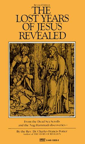 Lost Years of Jesus Revealed cover