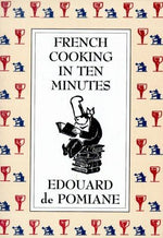 French Cooking in Ten Minutes: Adapting to the Rhythm of Modern Life (1930)