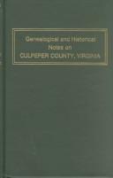 Genealogical and Historical Notes on Culpeper County, Virginia: Embracing a Revised and Enlarged Edition of Dr. Philip Slaughter's History of St. Mark's Parish (GW 2330) cover