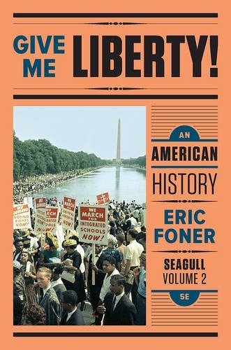 Give Me Liberty!: An American History (Seagull Fifth Edition) (Vol. 2) cover