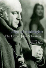 Edge of Midnight: The Life of John Schlesinger