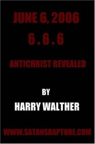 June 6, 2006 6.6.6: Antichrist Revealed cover