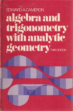 Algebra and trigonometry, with analytic geometry