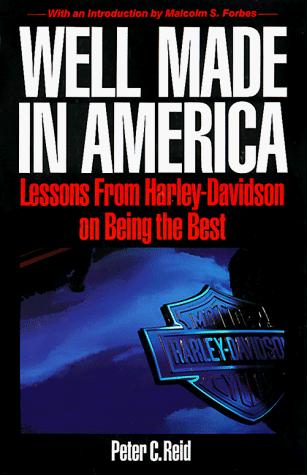 Well Made in America: Lessons from Harley-Davidson on Being the Best cover