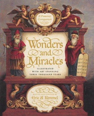 Wonders and Miracles: Passover Companion: A Passover Companion