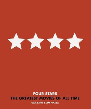 Four-Star Movies: The 101 Greatest Films of All Time