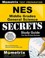 NES Middle Grades General Science Secrets Study Guide: NES Test Review for the National Evaluation Series Tests (Secrets (Mometrix))