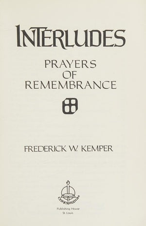 Interludes: Prayers of remembrance
