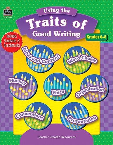 Using the Traits of Good Writing, Grades 6-8: Grades 6-8 cover