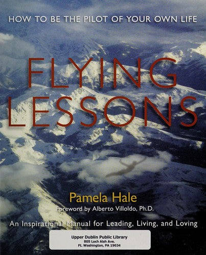 Flying Lessons: How to Be the Pilot of Your Own Life cover
