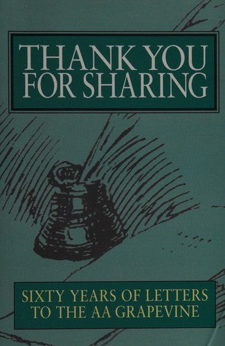Thank You For Sharing: Sixty Years of Letters to AA Grapevine cover