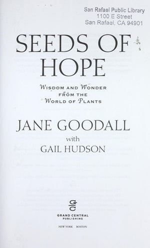 Seeds of Hope: Wisdom and Wonder from the World of Plants
