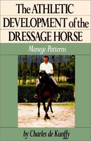 The Athletic Development of the Dressage Horse: Manege Patterns