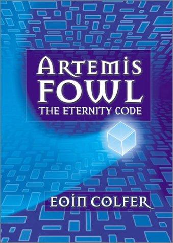 The Eternity Code (Artemis Fowl, Book 3) cover