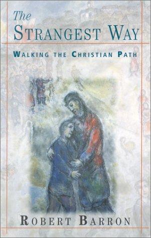 The Strangest Way: Walking the Christian Path cover