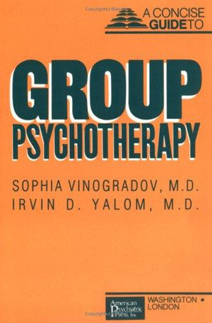 Concise Guide to Group Psychotherapy (Concise Guides / American Psychiatric Press)