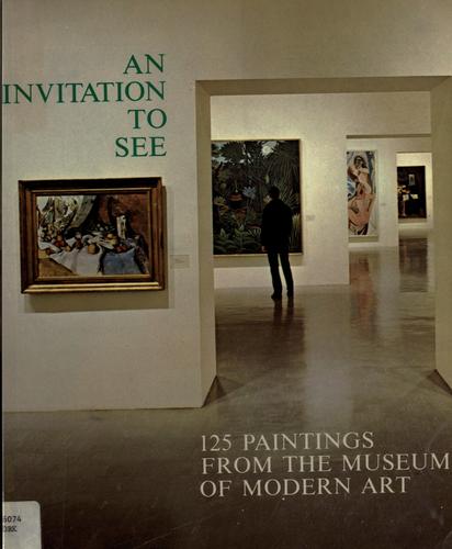 Invitation to See: One Hundred Twenty-Five Paintings from the Museum of Modern Art cover