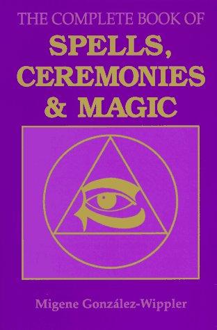 The Complete Book of Spells, Ceremonies & Magic cover