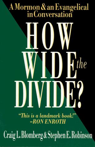 How Wide the Divide?: A Mormon & an Evangelical in Conversation cover