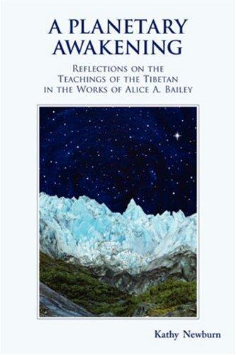 A Planetary Awakening: Reflections on the Teachings of the Tibetan in the Works of Alice A Bailey cover