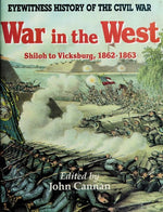 War in the West (Eyewitness History of the Civil War)