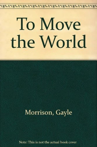 To move the world: Louis G. Gregory and the advancement of racial unity in America cover