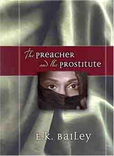 The Preacher and the Prostitute (Biblical Character Series) cover