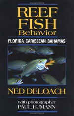 Reef Fish Behavior: Florida Caribbean Bahamas