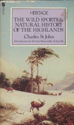 The Wild Sports and Natural History of the Highlands