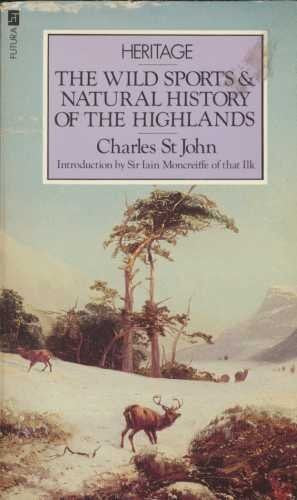 The Wild Sports and Natural History of the Highlands