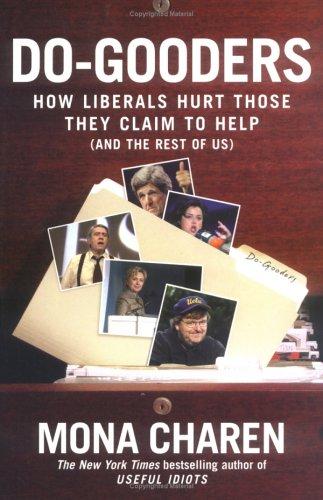 Do-Gooders: How Liberals Hurt Those They Claim to Help (and the Rest of Us) cover