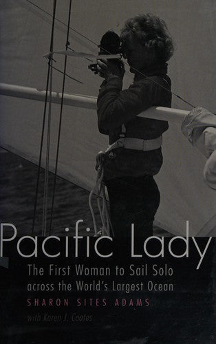 Pacific Lady: The First Woman to Sail Solo across the World's Largest Ocean (Outdoor Lives) cover