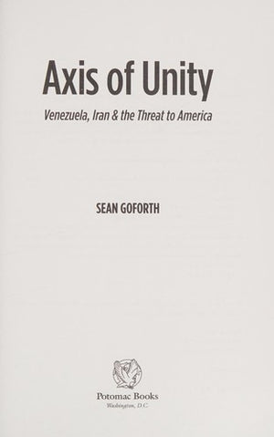 Axis of Unity: Venezuela, Iran & the Threat to America
