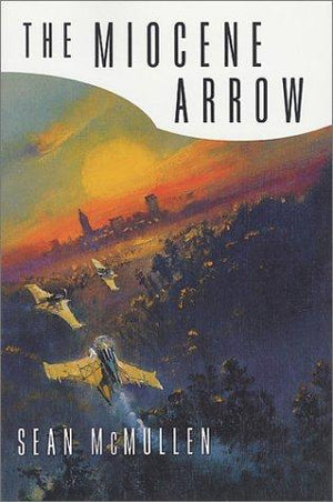 The Miocene Arrow (Greatwinter Trilogy)