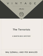 The Terrorists: A Martin Beck Police Mystery (10) (Martin Beck Police Mystery Series)